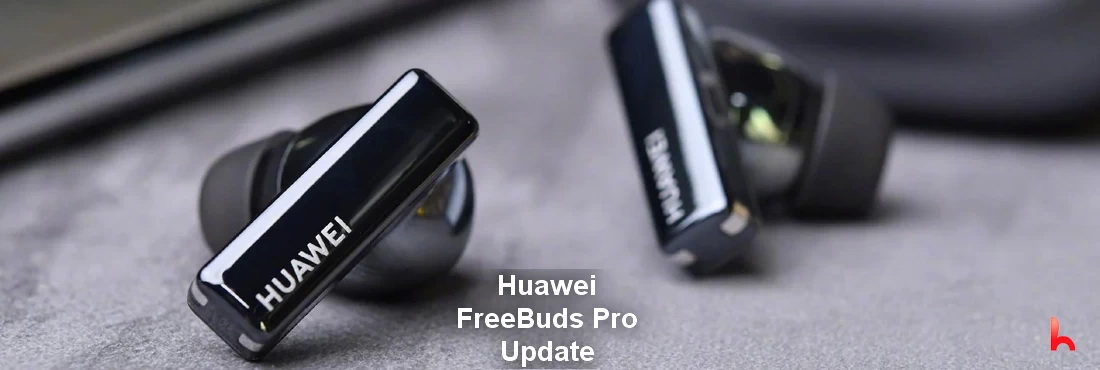 Huawei FreeBuds Pro Update veröffentlicht, Version 1.9.0.292