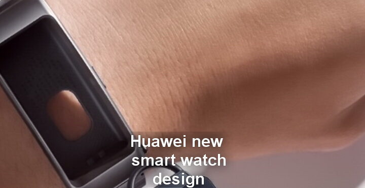 Huawei neues Smart watch Design Patent