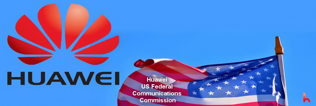 Huawei verklagte die US-amerikanische Federal Communications Commission wegen Fehlverhaltens