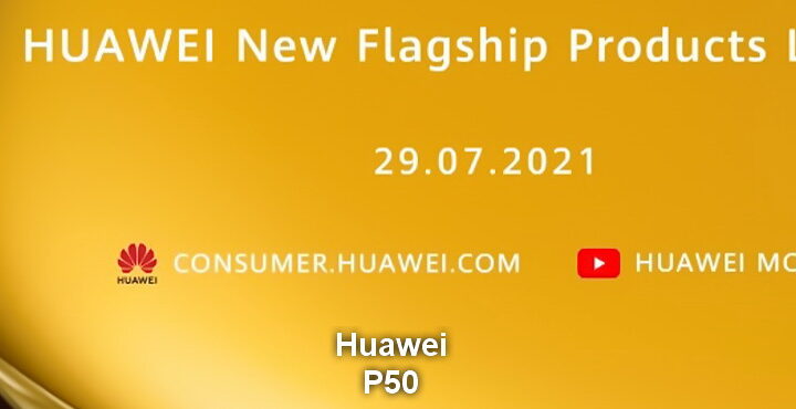 Huawei wird am 29. Juli P50-Handys vorstellen