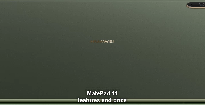 Huawei MatePad 11 Snapdragon 865 Funktionen und Preis