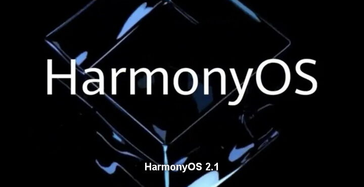 Huawei Harmony OS 2.1 wird in Kürze veröffentlicht