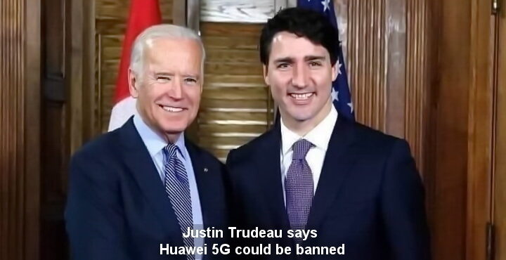 Der kanadische Premierminister Justin Trudeau sagt, wir können Huawei 5G verbieten