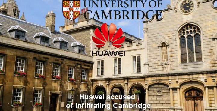 Huawei wird beschuldigt, das Forschungszentrum der Universität Cambridge infiltriert zu haben