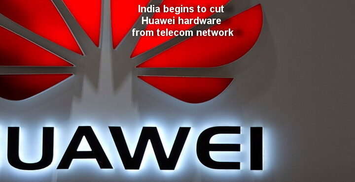 India begins to cut Huawei hardware from telecom network