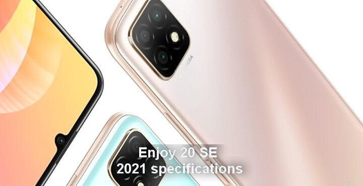 Huawei Enjoy 20 SE 2021 specifications were leaked.