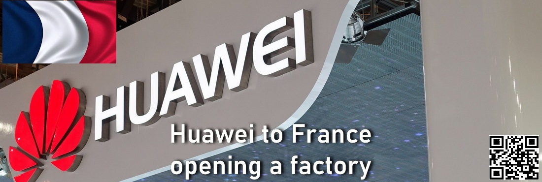 Huawei to build telecom equipment factory in France
