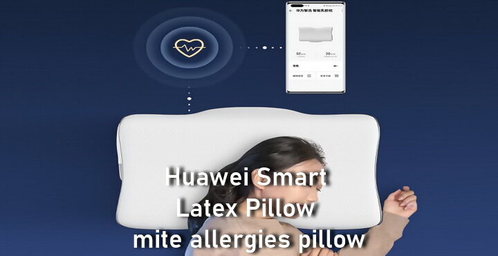 Huawei Smart Latex Pillow launched, Smart pillow for those with mite allergies