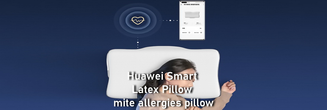Huawei Smart Latex Pillow launched, Smart pillow for those with mite allergies