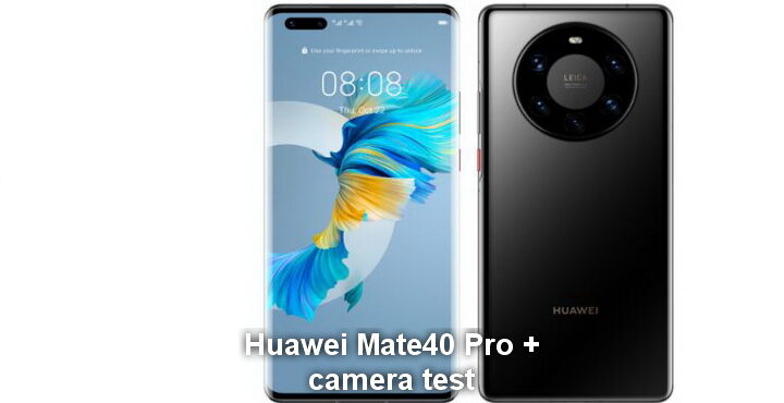 Huawei Mate40 Pro + breaks record in photography category in camera test
