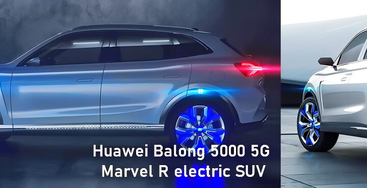 Huawei Balong 5000 5G chip may arrive with Marvel R electric SUV