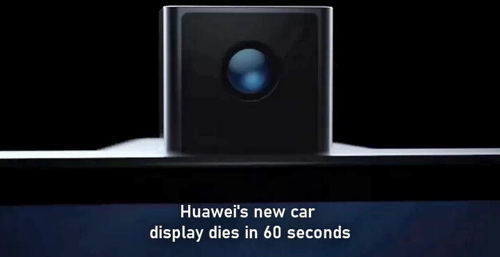 Huawei’s new car display dies in 60 seconds