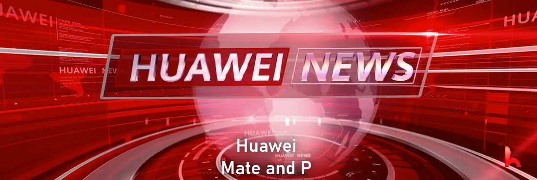 Huawei announces sales of Mate and P series are lies