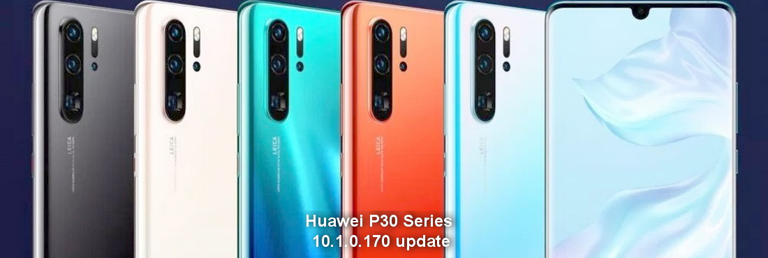 Huawei P30 Series gets 10.1.0.170 update Huawei P30 Series gets 10.1.0.170 update