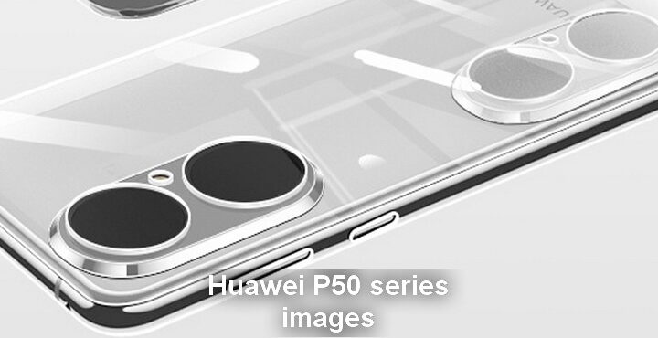 Huawei P50 series, images revealed