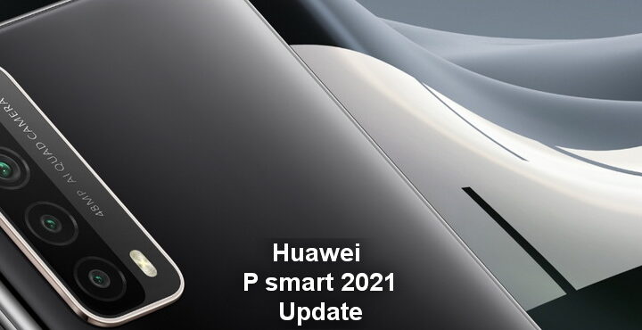 Huawei P smart 2021 new update, 10.1.1.166 update released