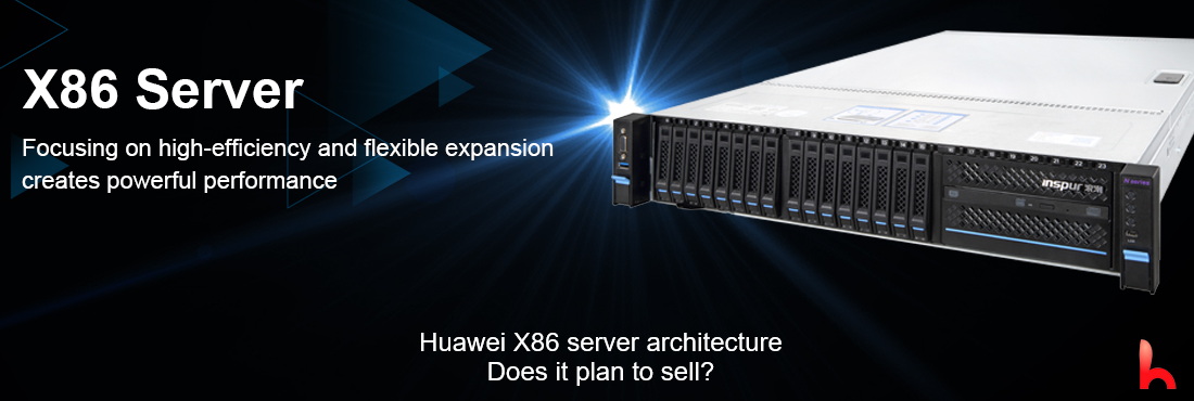 Does Huawei X86 architecture plan to sell its server business?
