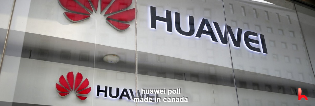 Huawei Rejected by Three in Four Canadians, poll results
