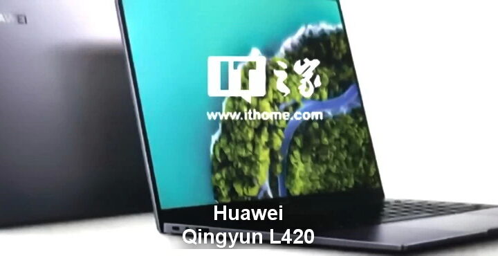 Huawei Qingyun L420 laptop specifications