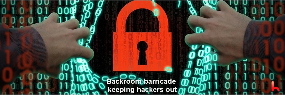 Backroom barricade keeping the hacker hordes at bay