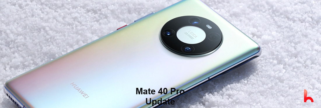 Huawei Mate 40 Pro update. HarmonyOS 2.0.0.230 update released