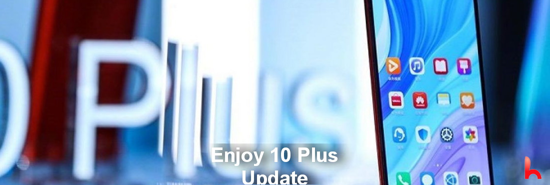 Huawei Enjoy 10 Plus 2.0.0.231 Version update
