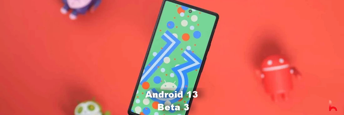 Android 13 Beta 3 released, Android 13 features