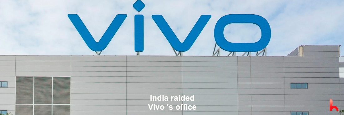 India raided Vivo ‘s office