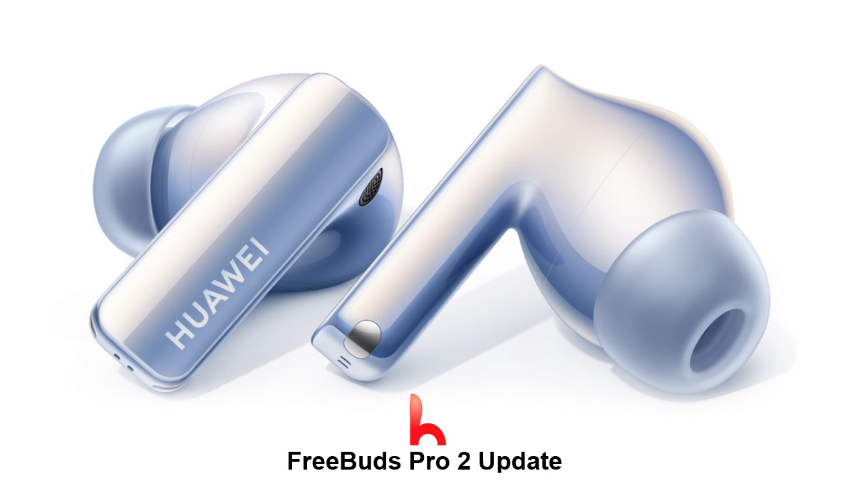 FreeBuds Pro 2 Update Started to be Distributed