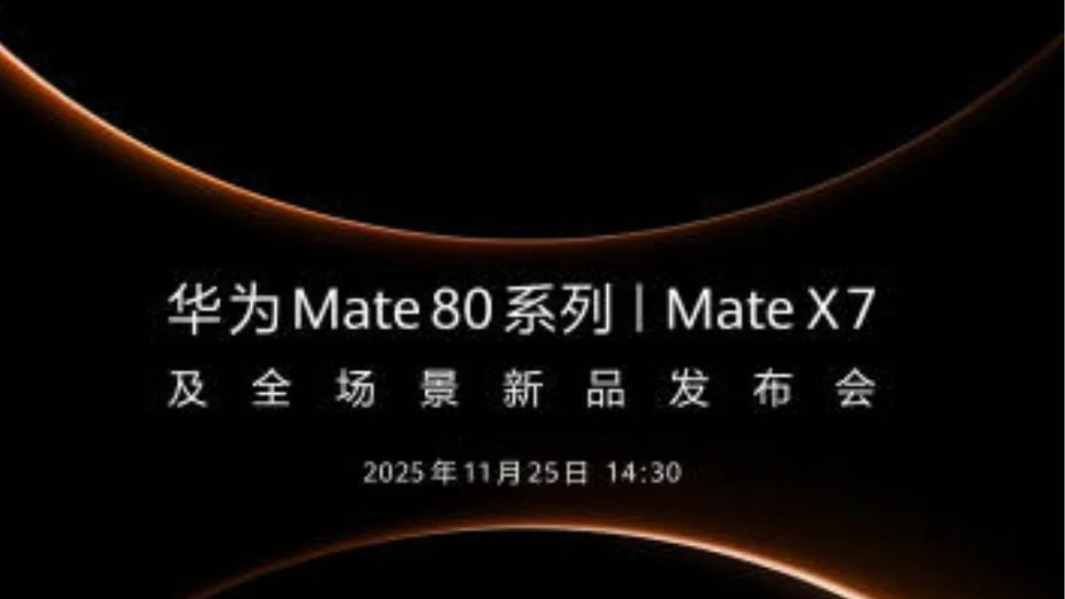 Huawei Unveils Mate 80 Series and Mate X7 on November 25th, Plus a New Tablet!